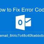 How To Fix [pii_email_844c7c48c40fcebbdbbb] Error Code?