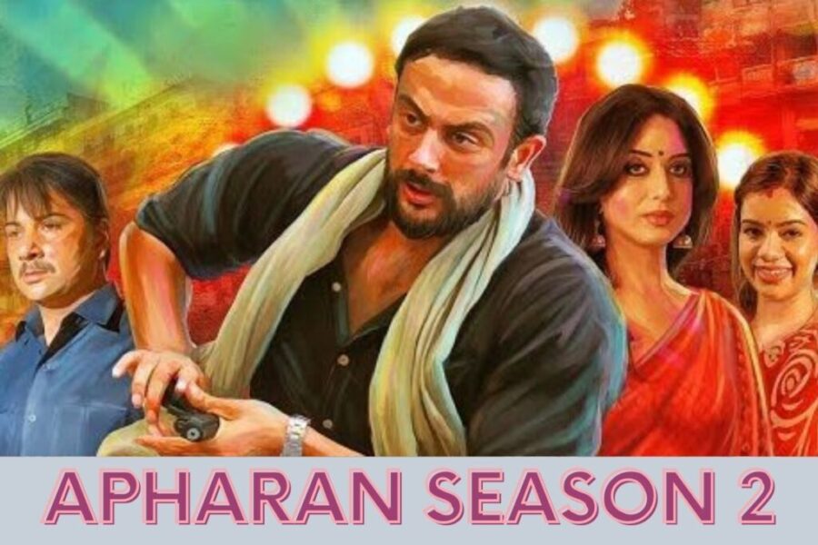 Apharan Season 2 Release Date, Cast, Plot