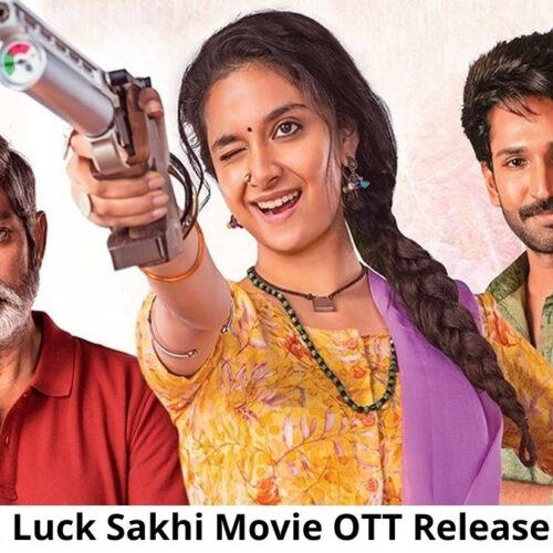 Good Luck Sakhi Movie OTT Release Date and Time Confirmed 2022: 