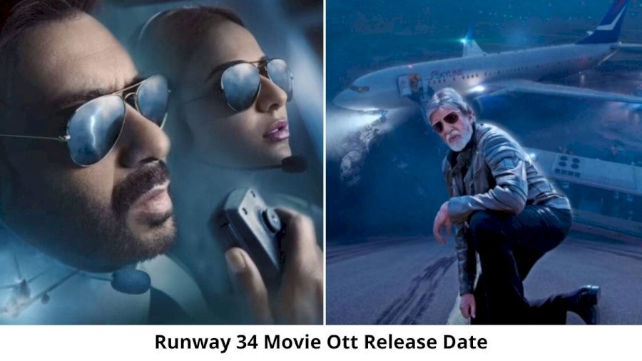 Runway 34 OTT Release Date and Time Confirmed 2022: