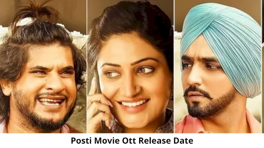 Posti OTT Release Date and Time: Will Posti Movie Release on OTT Platform?