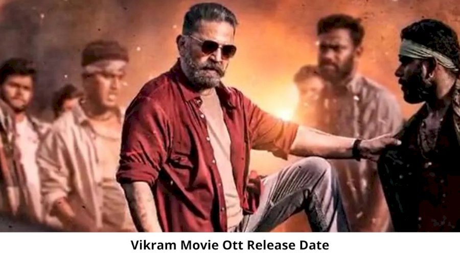 Vikram OTT Release Date and Time Confirmed 2022: When is the 2022 Vikram Movie Coming out on OTT Disney + Hotstar?