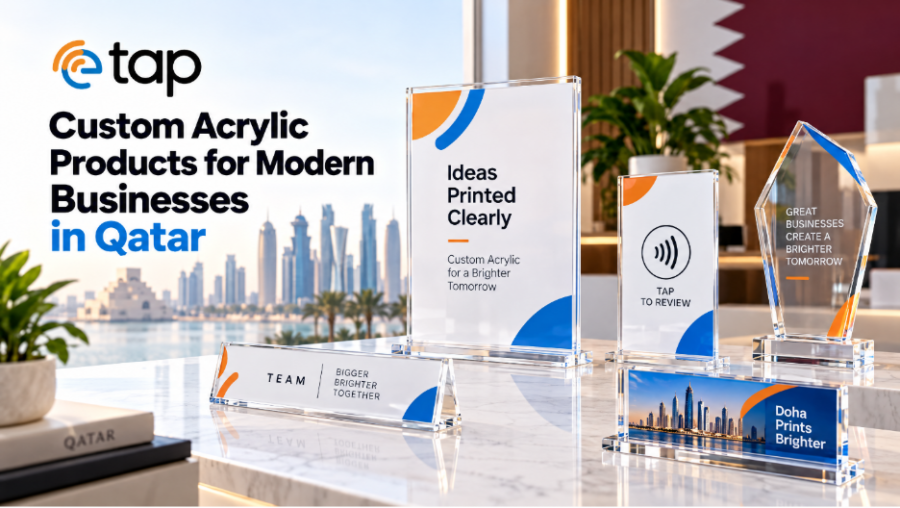 Custom Acrylic Products for Modern Businesses in Qatar